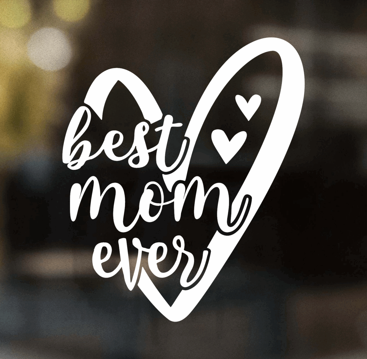 Best Mom Ever Heart Decal
