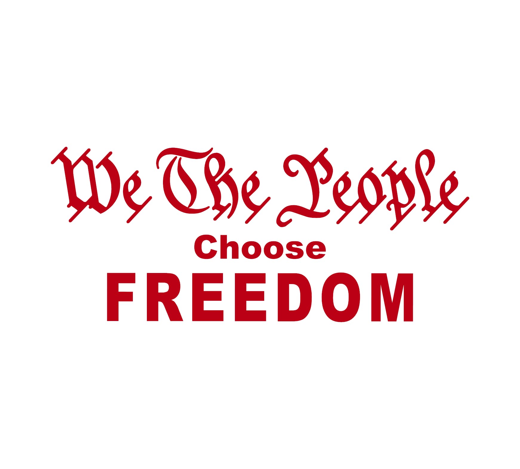 We The People Choose Freedom Decal - Image 4