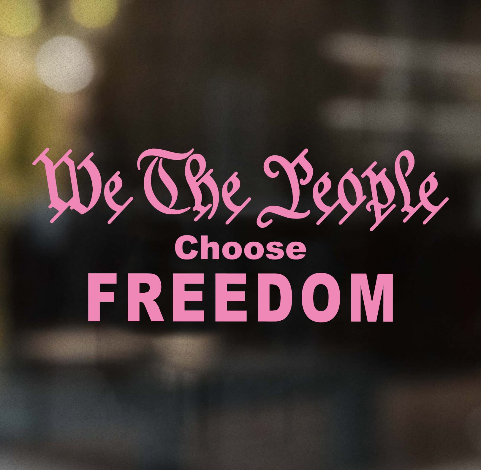 We The People Choose Freedom Decal - Image 5