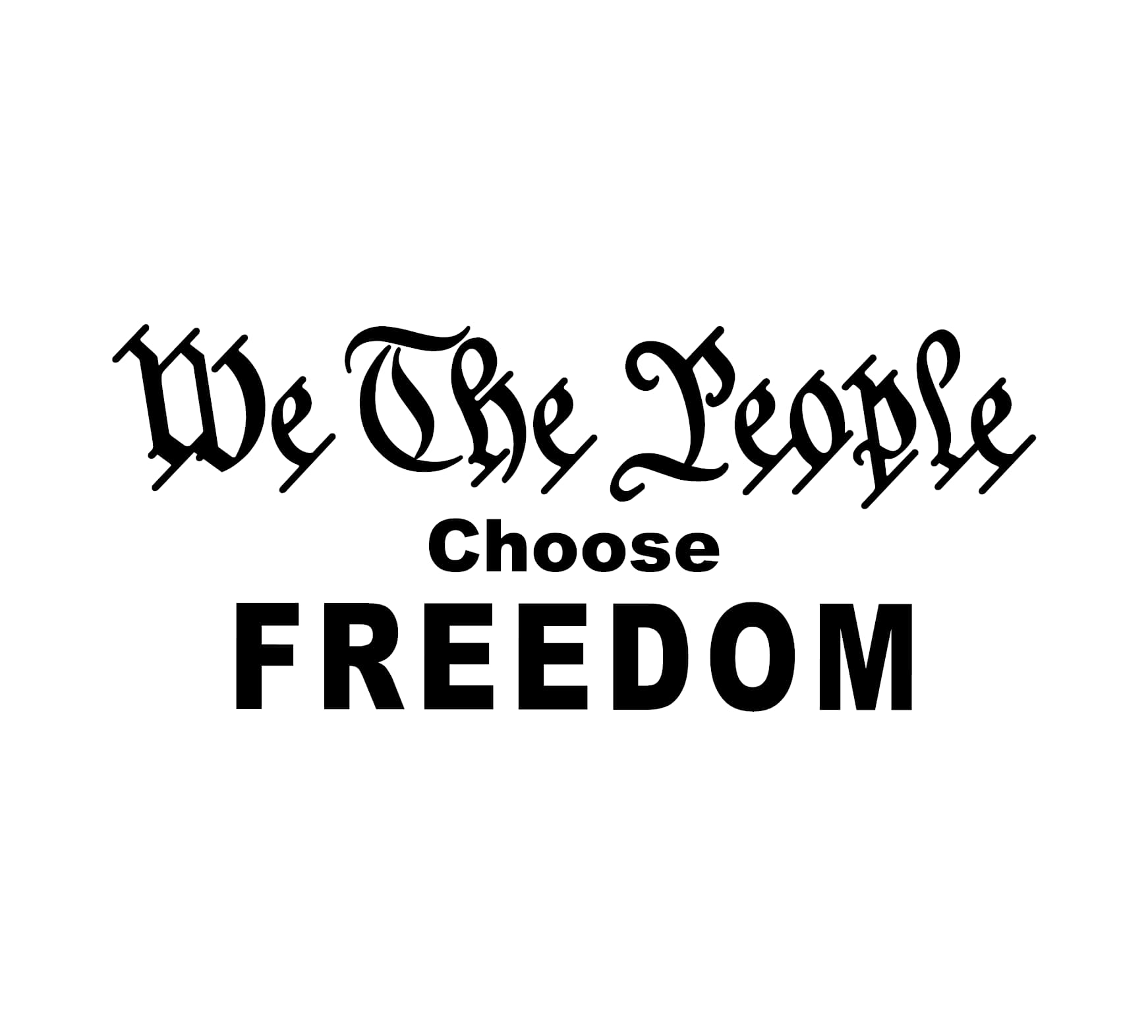 We The People Choose Freedom Decal - Image 2