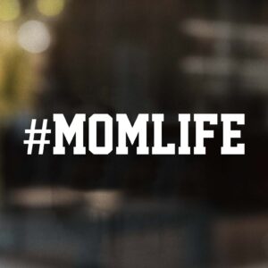 #MomLife Text Decal