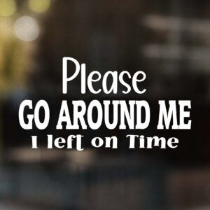 please go around me decal